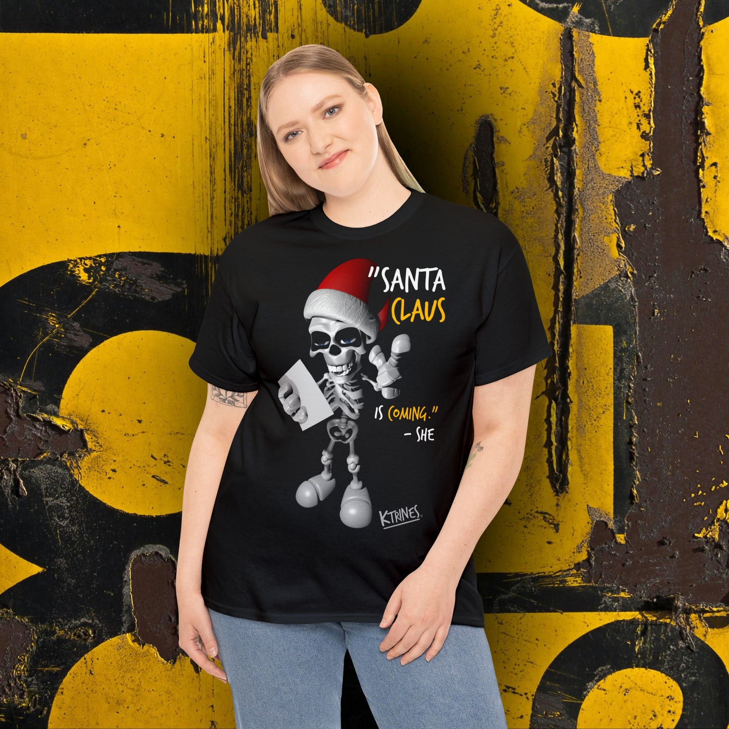 "SANTA CLAUS IS COMING." -SHE