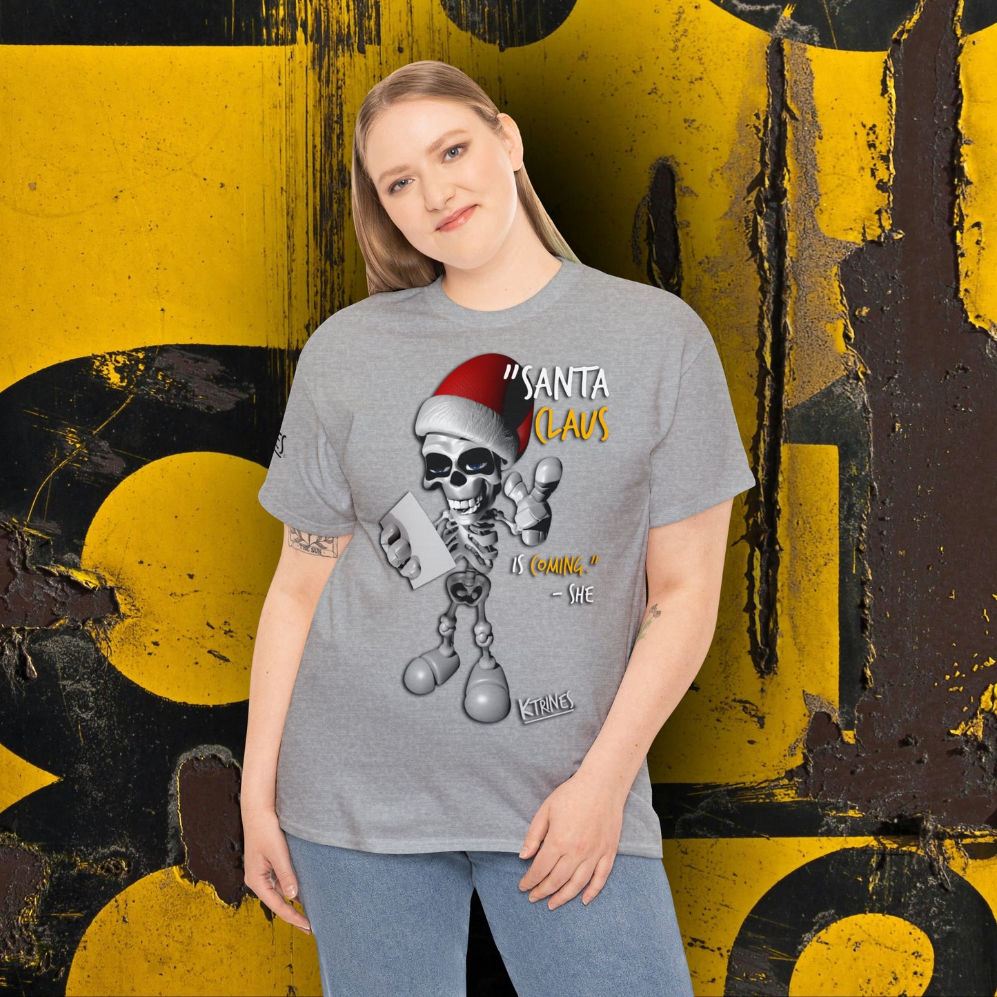 "SANTA CLAUS IS COMING." -SHE