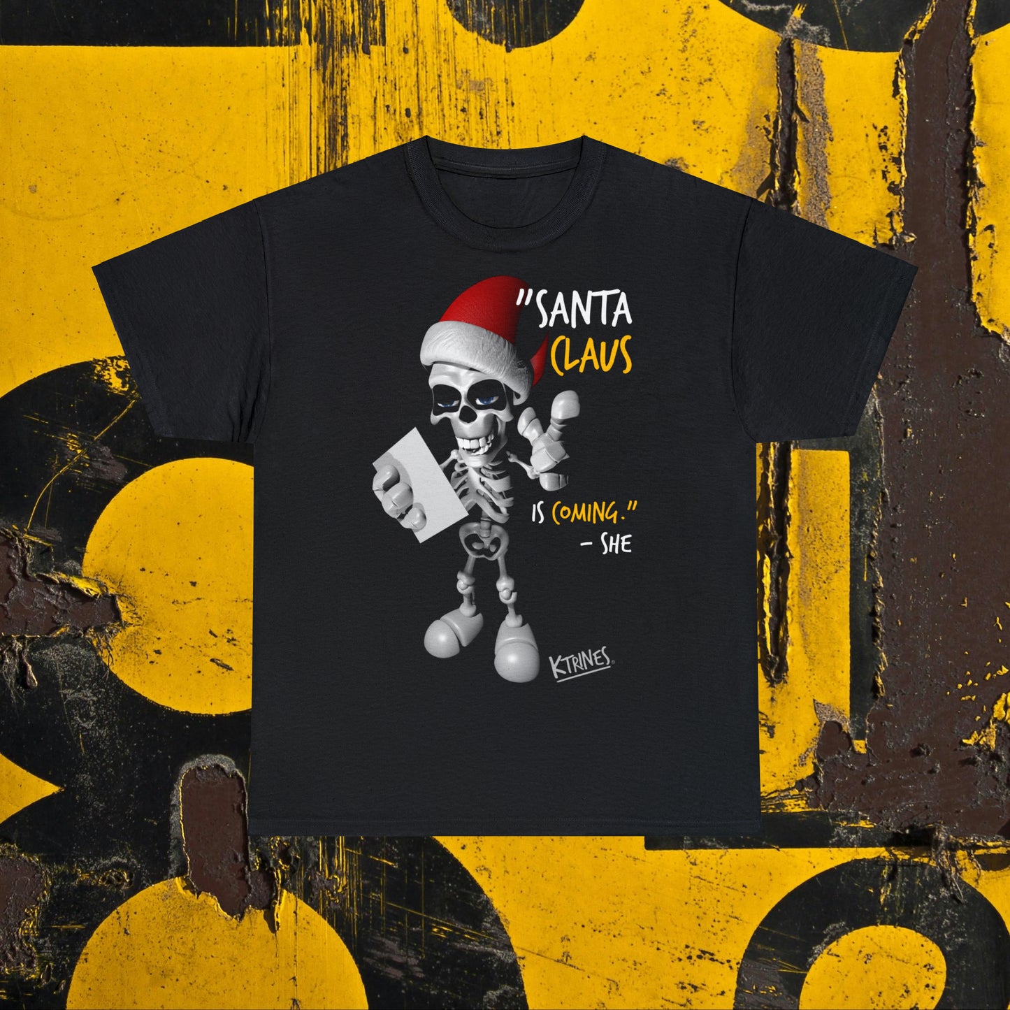 "SANTA CLAUS IS COMING." -SHE