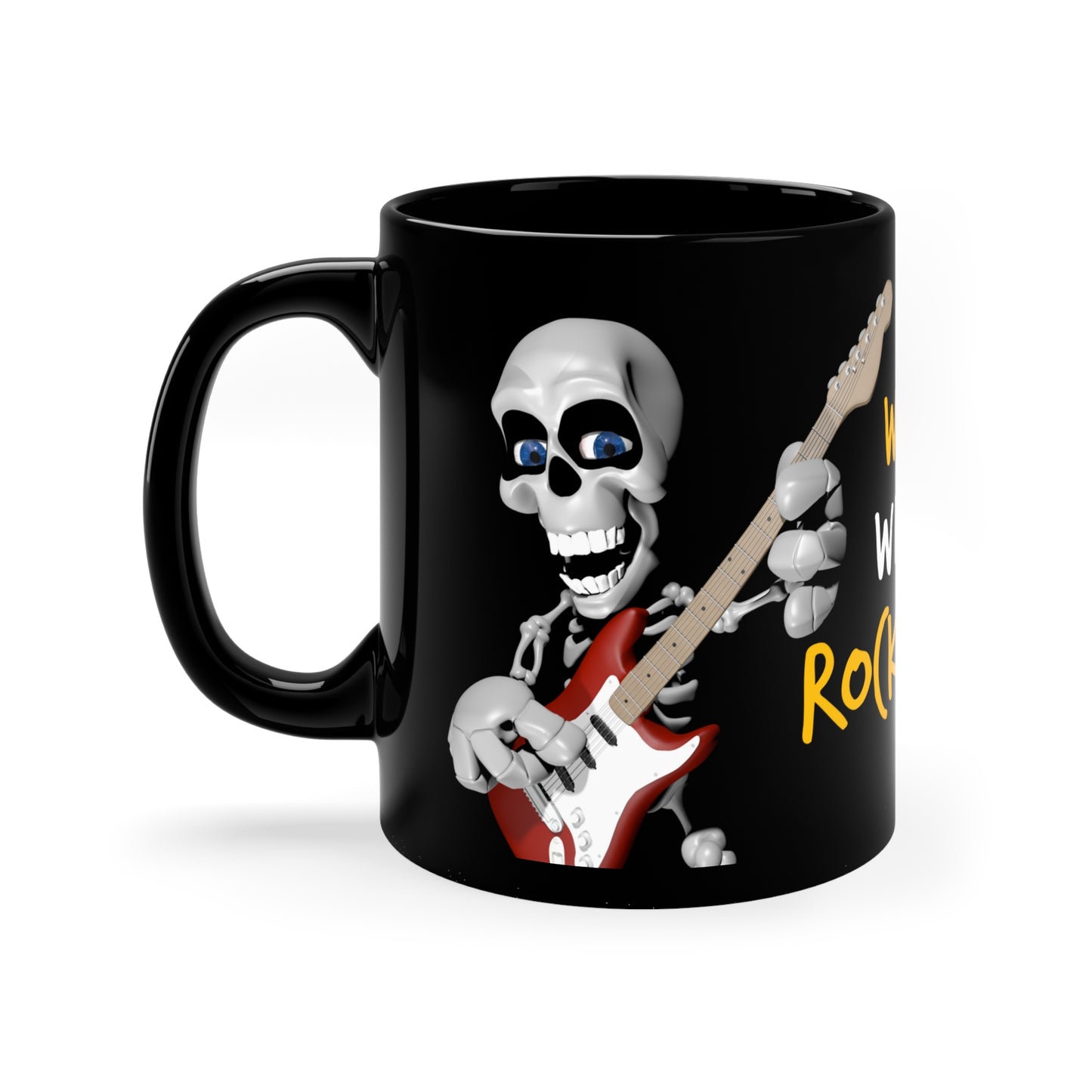 WE WILL ROCK YOU.   /   11oz Black Mug