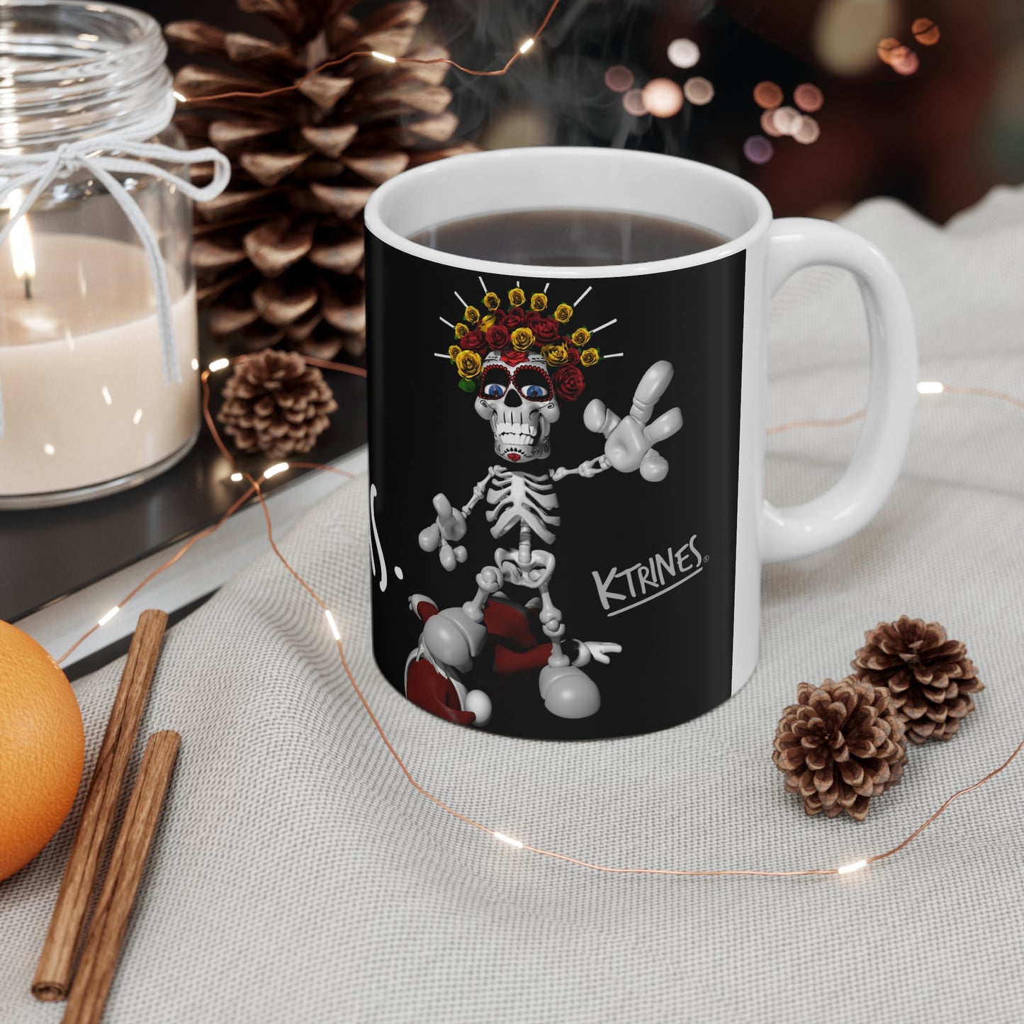 DIA DE MUERTOS IS BETTER THAN XMAS.    /   Ceramic Mug 11oz